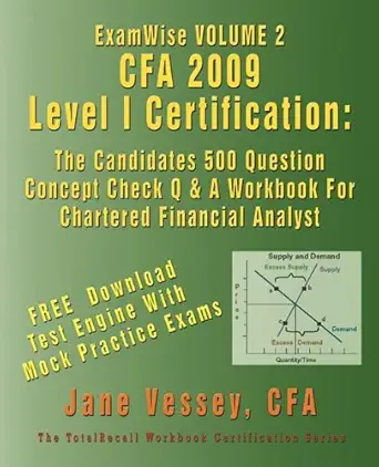 examwise cfa 2009 level i certification the candidates 500 question concept check q and a workbook for