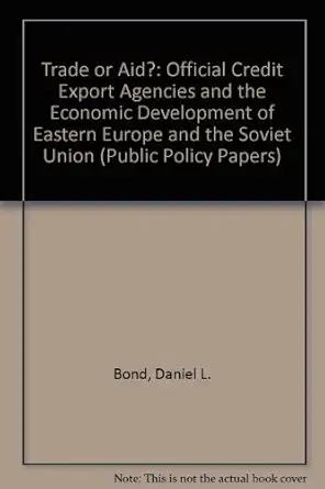 trade or aid official export credit agencies and the economic development of eastern europe and the soviet