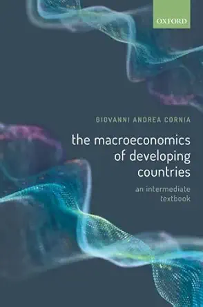 the macroeconomics of developing countries an intermediate textbook 1st edition giovanni andrea cornia