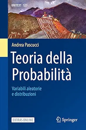 teoria della probabilita variabili aleatorie e distribuzioni 1st edition andrea pascucci 8847039991,