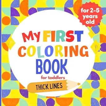 my first coloring book for toddlers ages 2 5 years old over 70 big and easy to color illustrations animals