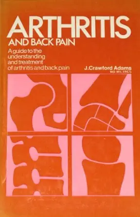 arthritis and back pain 1st edition john crawford adams 0839105762, 978-0839105763