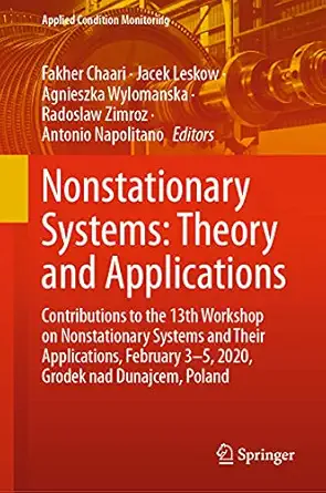 nonstationary systems theory and applications contributions to the 13th workshop on nonstationary systems and
