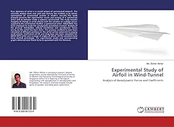 experimental study of airfoil in wind tunnel analysis of aerodynamic forces and coefficients 1st edition md