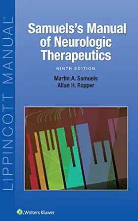 samuelss manual of neurologic therapeutics 1st edition martin samuels ,allan h ropper md 1496360311,