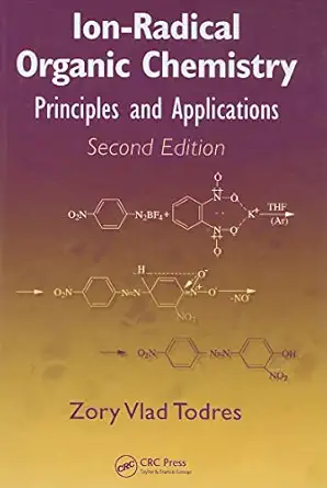 ion radical organic chemistry principles and applications 1st edition zory vlad todres 0849390680,