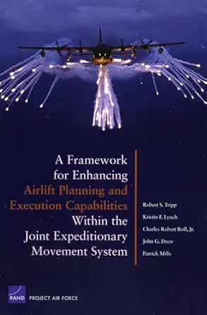 a framework for enhancing airlift and execution capabilities within the joint ary movement system 1st edition