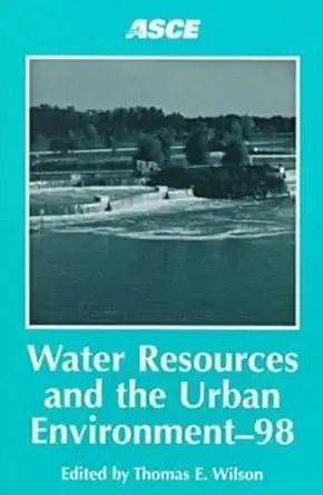 water resources and the urban environment 98 proceedings of the 1998 national conference on environmental