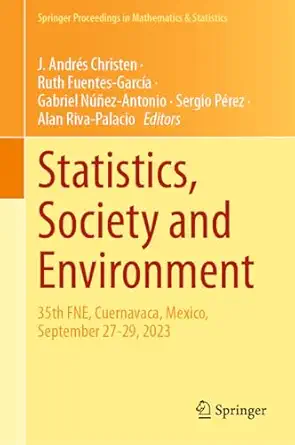 statistics society and environment 35th fne cuernavaca mexico september 27 29 2023 1st edition j andra c s