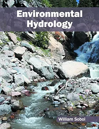 environmental hydrology 1st edition william sobol 1682863034, 978-1682863039