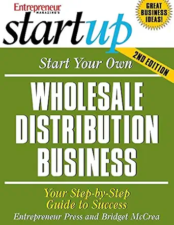 start your own wholesale distribution business 1st edition entrepreneur press 1599180405, 978-1599180403