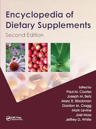 encyclopedia of dietary supplements 1st edition paul m coates ,joseph m betz ,marc r blackman ,gordon m cragg