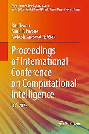 proceedings of international conference on computational intelligence icci 2022 1st edition ritu tiwari