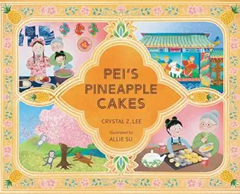 peis pineapple cakes 1st edition crystal z lee ,allie su 1913891607, 978-1913891602