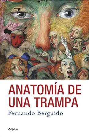anatoma a de una trampa 1st edition fernando berguido 6073159595, 978-6073159593