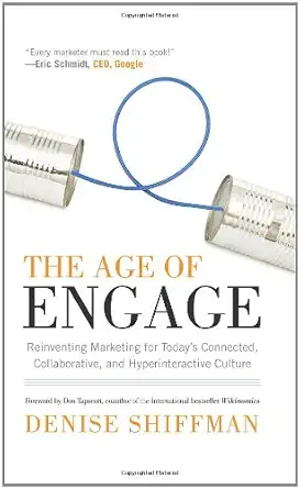 the age of engage reinventing marketing for todays connected collaborative and hyperinteractive culture 1st