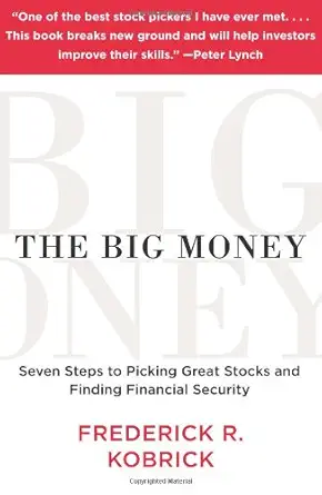 the big money seven steps to picking great stocks and finding financial security 1st edition frederick r