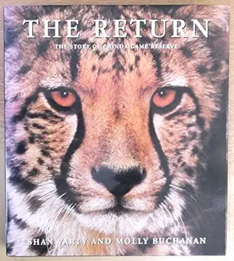 the return the story of phinda game reserve 1st edition shan varty ,molly buchanan 0620245840, 978-0620245845