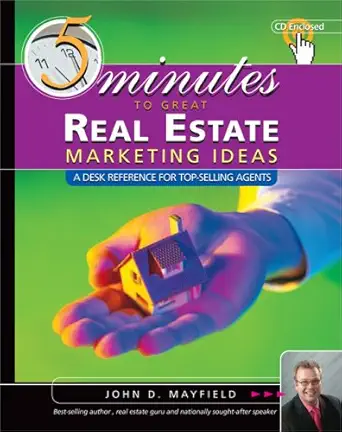 five minutes to great real estate marketing ideas 1st edition john d mayfield 0324653581, 978-0324653588