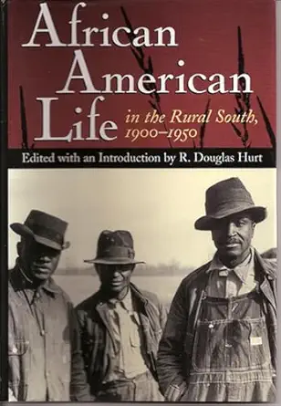 african american life in the rural south 1900 1950 1st edition r douglas hurt 0826219608, 978-0826219602