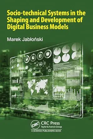 socio technical systems in the shaping and development of digital business models 1st edition marek jablonski
