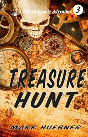 treasure hunt a barton family adventure book 3 1st edition mark huebner 1733490523, 978-1733490528