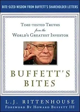 buffetts bites the essential investors guide to warren buffetts shareholder letters 1st edition l j
