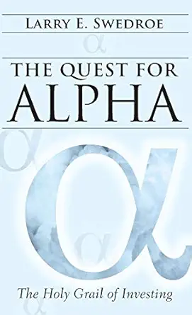 the quest for alpha the holy grail of investing 1st edition larry e swedroe 0470926546, 978-0470926543