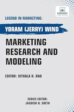 marketing research and modeling 1st edition yoram wind ,vibrant publishers 163651409x, 978-1636514093
