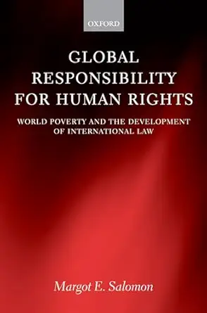 global responsibility for human rights 1st edition margot e salomon ,foreword by stephen p marks 0199284423,