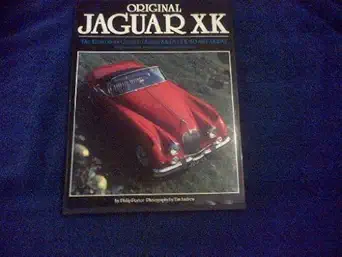 original jaguar xk the restorers guide to jaguar xk120 xk140 and xk150 1st edition tim porter, phillip,andrew