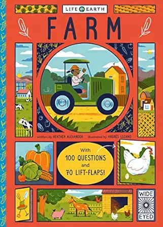 life on earth farm with 100 questions and 70 lift flaps 1st edition heather alexander 1847808999,