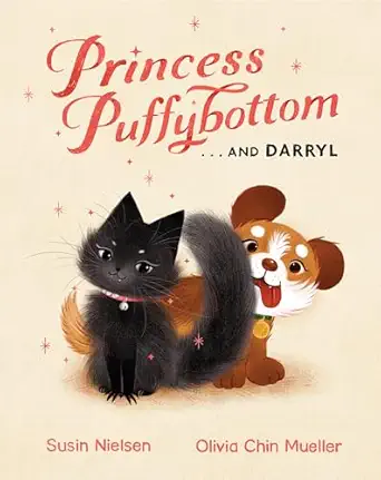 princess puffybottom and darryl 1st edition susin nielsen ,olivia chin mueller 1101919256, 978-1101919255