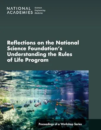 reflections on the national science foundations understanding the rules of life program proceedings of a
