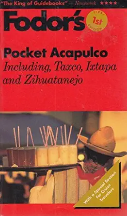 pocket acapulco including taxco ixtapa and zihuatanejo 1st edition fodor\\\\\\\'s 0679026827, 978-0679026822