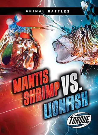 mantis shrimp vs lionfish 1st edition kieran downs 1648348777, 978-1648348778