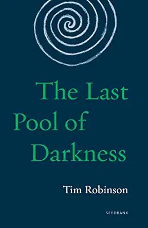 the last pool of darkness the connemara trilogy 1st edition tim robinson 1571313745, 978-1571313744