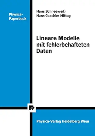 lineare modelle mit fehlerbehafteten daten 1st edition h schneeweia ,h j mittag 3790803200, 978-3790803204