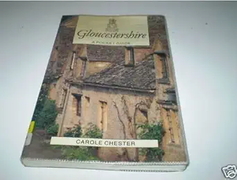 gloucestershire a pocket guide 1st edition carole chester 0747004293, 978-0747004295