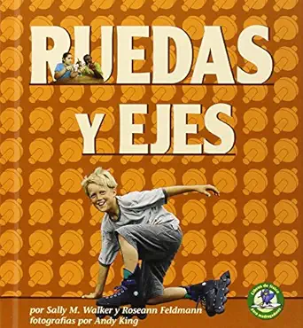 ruedas y ejes 1st edition roseann feldmann ,sally m walker ,andy king 0822529823, 978-0822529828