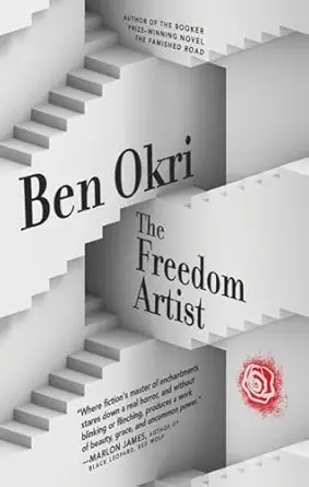 the freedom artist 1st edition ben okri 1617757918, 978-1617757914