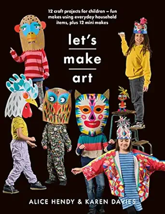 leta s make art 12 craft projects for children fun makes using everyday household items plus 12 mini makes