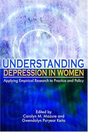 understanding depression in women applying empirical research to practice and policy 1st edition carolyn m