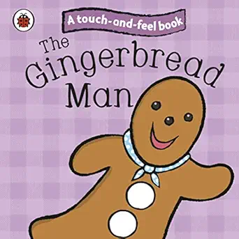 the gingerbread man ladybird touch and feel fairy tales 1st edition ladybird 1409304469, 978-1409304463