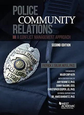 police community relations a conflict management approach 1st edition patrick solar 1647085276, 978-1647085278