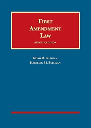 first amendment law 1st edition noah feldman ,kathleen sullivan 1684673305, 978-1684673308