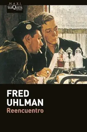 reencuentro 1st edition fred uhlman ,eduardo goligorsky 8411071138, 978-8411071130