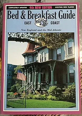 bed and breakfast guide east coast new england and the mid atlantic 1st edition roberta gardner ,naomi black