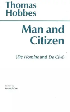 man and citizen 1st edition thomas hobbes ,bernard gert 0872201112, 978-0872201118