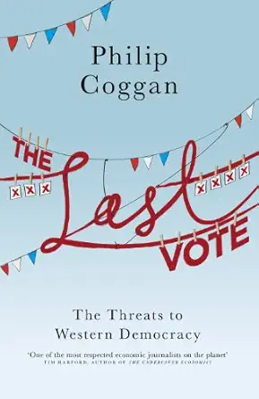 last vote the 1st edition philip coggan 1846146895, 978-1846146893